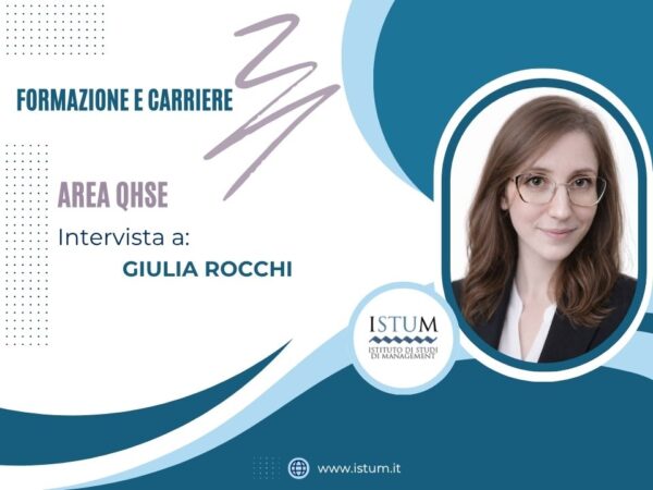 Formazione e Carriere QHSE: intervista a Giulia Rocchi - ISTUM
